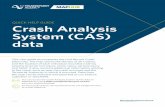 QUICK HELP GUIDE Crash Analysis System (CAS) data · QUICK HELP GUIDE Crash Analysis System (CAS) data This user guide accompanies the Unit Record Crash Data map. The map shows the