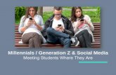 Millennials / Generation Z & Social Media - Millennials / Generation Z & Social Media. Meeting Students
