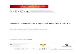 Swiss Venture Capital Report 2013 - startupticker.ch...Swiss Venture Capital Report 2013 2 Preface by the Chairman Dear reader I am happy to present the second Swiss Venture Capital
