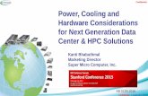 Power, Cooling and Hardware Considerations for Next Generation Data Center & HPC Solutions · 2020-01-14 · Hardware Considerations for Next Generation Data Center & HPC Solutions