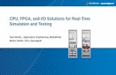 Q3 SLRT webinar script and video storyline CPU, FPGA, and ...€¦ · 3 Agenda Introduction to Real-Time Simulation and Testing (RTST) including Rapid Control Prototyping (RCP) and