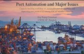 Port Automation and Major Issues automation and... · Jing Huang Consultant UNESCAP , Bangkok. Content Ⅱ. Examples Ⅲ. Role of Participants Ⅰ. Container Terminal Automation.