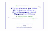 Directions in Out Of Home Care: Challenges and Opportunities · Directions In Out Of Home Care: Challenges and Opportunities PeakCare Queensland Inc 2 With the advent of the new millennium,