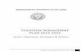 STRATEGIC MANAGEMNT PLAN 2019-2023 MANAGEMNT PLAN 2019... · 2020-01-20 · STRATEGIC MANAGEMENT PLAN, SUSL, 2019 - 2023 4 SabaragamuwaUiversity of Sri Lanka as become one of the