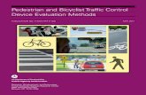 Pedestrian and Bicyclist Traffic Control Device …Pedestrian and Bicyclist Traffic Control Device Evaluation Methods 5. Report Date May 2011 6. Performing Organization Code 7. Author(s)