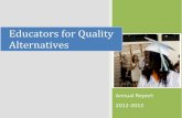Educators for Quality Alternatives · 2016-11-16 · Educators for Quality Alternatives Annual Report: 2012-2013 2 Mission The mission of Educators for Quality Alternatives is to