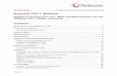 Polycom Trio™ Solution...Polycom® Trio Solution – Release Notes UC Software 5.7.1AF Polycom, Inc. 9 Known Issues Issue Description Workaround EN-54240 Unable to configure custom
