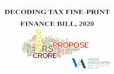DECODING TAX FINE-PRINT FINANCE BILL, 2020€¦ · Tax Rates –Individuals/HUF. 4 [Chapter I & First Schedule] (w.e.f. 01.04.2020) No change in surcharge rate for non-resident persons
