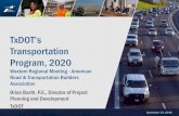 TxDOT’s Transportation Program, 2020artbaregionalmeetings.org/wp-content/uploads/2019/11/txDOT_brian… · TxDOT’s Transportation Program, 2020 Western Regional Meeting -American