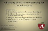 2018-05 Advancing Short-Term Prescribing for …...2018/05/19  · Advancing Short-Term Prescribing for Dental Patients Understand… 1. Prescribing patterns for acute dental pain