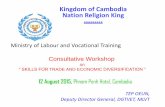 Kingdom of Cambodia Nation Religion King › wcmsp5 › groups › public › ---asia › ... · Kingdom of Cambodia Nation Religion King 888888888 Ministry of Labour and Vocational