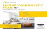HOME WARRANTY PLUS · 2019-03-25 · Register your Home Warranty Plus at hwplusRN.abmay.com ..0 3 OUR PROMISE We respect your home. We answer our phones 24 hours a day. We respond