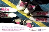 ENGLAND NETBALL & CANCER RESEARCH UK CANCER SOONER. · CANCER RESEARCH UK PIONEERS RESEARCH TO BRING FORWARD THE DAY WHEN ALL CANCERS ARE CURED. lives through research. Our groundbreaking