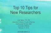 Top 10 Tips for New Researchers - University of …...Top 10 tips • Qualitative Research is a craft • Calling out for help • Learning software- before you need it • Differentiate