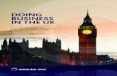 DOING BUSINESS IN THE UK - Gowling WLG · Doing business in the UK. INTRODUCTION. 2. Doing business in the UK \ Introduction. ... jurisdiction or for a top company in US pre-IPO re-organisations.