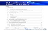 Club Administration Manual - Lions Clubs Internationallionsclubs.org.au/wp-content/uploads/2014/05/Club-Administration-… · Club Administration Manual Chapter 6 - The Club Secretary.Docx