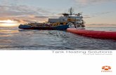 Tank Heating Solutions - Microsoft H… · Tank Heating Solutions For Oil Spill Response Vessels 1 3 7 6 5 2 4 11 12 1. Boiler with Back-up heater 2. Water Treatment System 3. Engine