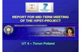 REPORT FOR MID-TERM MEETING OF THE HIPST-PROJECThipst.fizyka.umk.pl/pliki/Torun_HIPST_26_02_2009_Budapest.pdf · REPORT FOR MID-TERM MEETING OF THE HIPST-PROJECT UT 4 – Torun Poland.