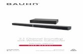 2.1 Channel Soundbar with Wireless Subwoofer - BAUHN€¦ · 2.1 Channel Soundbar with Wireless Subwoofer Warranty Details The product is guaranteed to be free from defects in workmanship