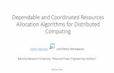 Resources Allocation Algorithms for Distributed and ... · Introduction •Resource co-allocation and scheduling of complex sets of parallel jobs is an essential issue in distributed