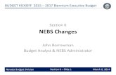 Section NEBS Changesbudget.nv.gov › uploadedFiles › budgetnvgov › content › State...Nevada Budget Division Section 7 – Slide 2 March 6, 2014 Agency Training Needs • NEBS