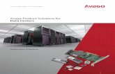 Avago Product Solutions for Data Centers...longest reach 40G multi-mode parallel optic transceiver module extending data links beyond 500 meters. Avago’s 100G QSFP28 SR4 is the industry’s