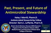 Past, Present, and Future of Antimicrobial Stewardship › Resources › CE Events › Past, Present, and Future of... · –Resistance found to synthetic antibiotics that did not