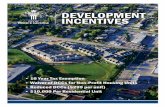 DEVELOPMENT INCENTIVES and Development... · • Downtown Incentives Program: The Program offers 10 year tax exemptions for eligible commercial and multi-family development in the