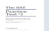 SAT Practice Test #3 | SAT Suite of Assessments – The ... · SAT Practice Test #3 . Section 1: Reading Test . QUESTION 1 . Choice B is the best answer. In the passage, Lady Carlotta