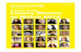 THE NEWS LEADER IN LUXURY MARKETING www ......Luxury Women to Watch 2014 Luxury Daily A CLASSIC GUIDE November 2014 $695 TM THE NEWS LEADER IN LUXURY MARKETING Classic Guide CONTENTS