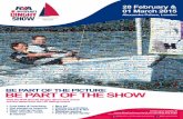 BE PART OF THE PICTURE BE PART OF THE SHOW - RYA Show/DS15_… · BE PART OF THE PICTURE BE PART OF THE SHOW • Free talks & coaching • Get started or improve • Meet sailing