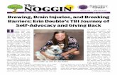 The NOGGIN - paytons-place.com NOGGIN BIAAZ.org â€¢ 888.500.9165 Summer 2018 Brewing, Brain Injuries,
