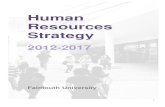 Human Resources Strategy - Falmouth University › ... › hr_strategy_2012-17.pdfStrategy . 2012-2017 . Falmouth University . 2 “The only vital value an enterprise has is the experience,