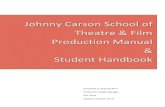 Johnny Carson School of Theatre & Film Production Manual ... Handbook Producti… · Johnny Carson School of Theatre & Film Student Handbook and Production Manual 2 • Unifying the