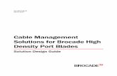 Cable Management Solutions for Brocade High …...Cable Management Solutions for Brocade High Density Port Blades Solution Design Guide 7 53-1003738-01 FIGURE 1 Brocade DCX 8510-4