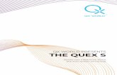 QX WORLD PRESENTS THE QUEX S - DotGO · 2019-12-18 · QX WORLD PRESENTS THE QUEX S Quality User EXperience device ... What does that mean? You will no longer need to start the program