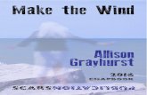 Make the Wind - allisongrayhurst.files.wordpress.com › 2016 › ... · 04/04/2016  · Holland shoes instead of stockings at Christmas. Learning math at the kitchen table. My father’s
