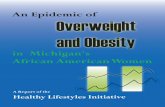 in Michigan's African American Women › documents › AAObesityreportc...Obesity among African American women by education level MI BRFSS, 1996-2000 combined 34.5 31.8 24.5 36.540