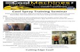 Cool Spray Training Seminar - Insulation Machines & Blowers...systems, and re-insulation methods and techniques for existing homes. Ken went into the re-insulation business in 1980,