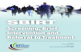 SBIRT: Screening, Brief Intervention and Referral to Treatment › publications › pdf › NY-SBIRT-Brochur… · What is SBIRT? Screening, Brief Intervention and Referral to Treatment