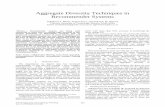 Aggregate Diversity Techniques in Recommender Systems...quality recommendation, other aspects such as diversity, novelty, serendipity and trust have to be considered when recommending