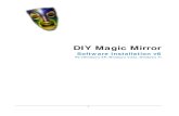 DIY Magic Mirror - RobotShop › media › files › PDF › software-installatio… · 7 From the desktop, launch the Magic Mirror program . If you see < Sensor HubFound on Port: