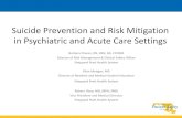 Suicide Prevention and Risk Mitigation in Psychiatric and ... · thorough suicide risk assessment. 2. Participant will review effective interventions for acute care suicide prevention.