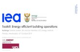 Toolkit: Energy efficient building operations€¦ · Toolkit: Energy efficient building operations Pretoria, Wednesday 16th October 2019 Buildings: Maxine Jordan, IEA and Ian Hamilton,