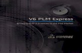 V6 PLM Express...V6 PLM EXPrESS 4 ShaPE dESignEr industrial design solution for styling & design Shape is crucial to capturing the imagination and loyalty of your customers.