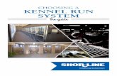 Choosing a kennel run system - shor-linecommunity.shor-line.com › ... › docs › choosingarunsystem.pdf10 Choosing a Kennel Run System Raised Floor Systems can be adapted to a