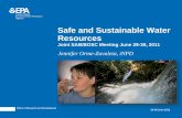 Safe and Sustainable Water Resources · Water resources are managed in a sustainable manner that: –integrates drinking water, wastewater, stormwater, and reclaimed water; –maximizes