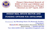 INDIAN REAL ESTATE SECTOR AND FUNDING OPTIONS FOR …pimprichinchwad-icai.org › Image › 1.2CA.Prabhu2PPT.pdf · demand for real estate in India. Economic growth Urbanisation •