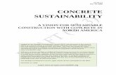 CONCRETE SUSTAINABILITY - ACI Foundation · 2017-11-28 · sustainability targets for 2050 by 2015. The industry will reach agreement on new 2050 targets through a North American