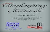 Beekeeping - bees.caes.uga.edu · program is the 2007 edition of First Lessons in Beekeeping, Dadant & Sons. THURSDAY | MAY 14, 2015. 5. Thursday, May 14 is dedicated for those wishing